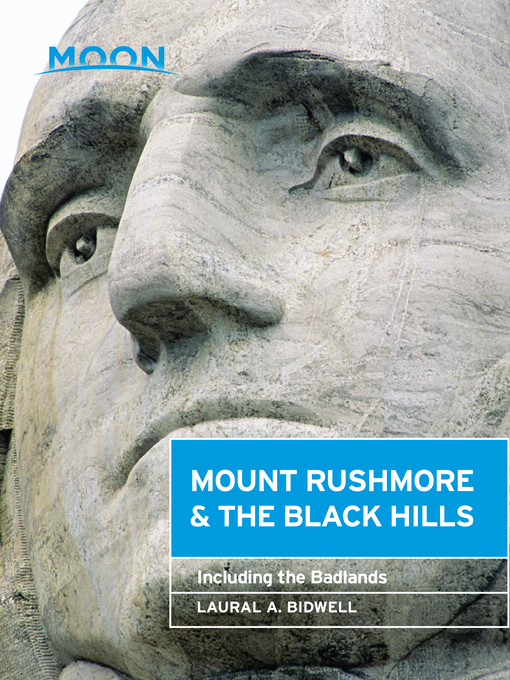 Title details for Moon Mount Rushmore & the Black Hills by Laural A. Bidwell - Available